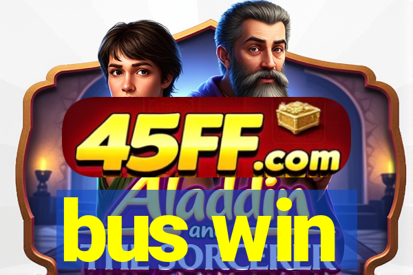 bus win